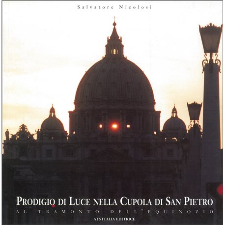 PRODIGIO DI LUCE NELLA CUPOLA DI SAN PIETRO